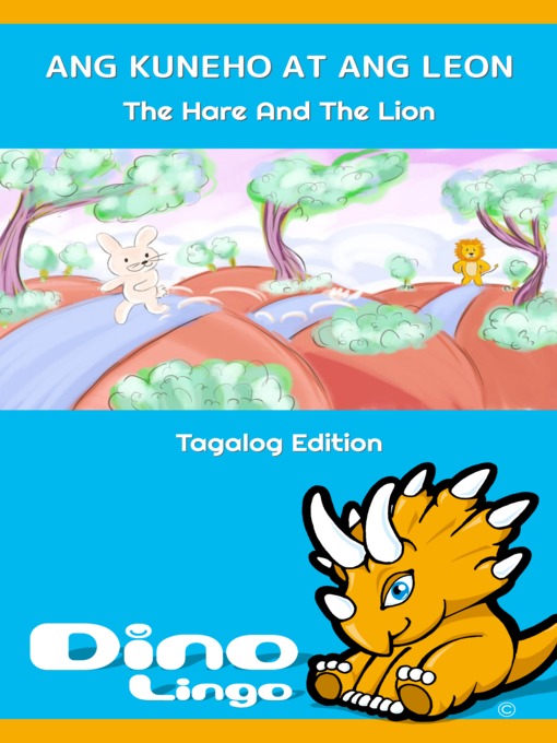 Title details for ANG KUNEHO AT ANG LEON / The Hare And The Lion by Dino Lingo - Available